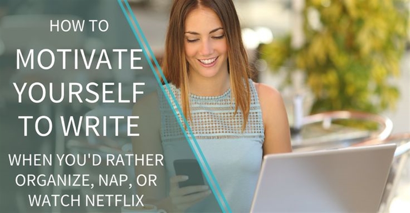 How To Motivate Yourself To Write | Motivate yourself ...
