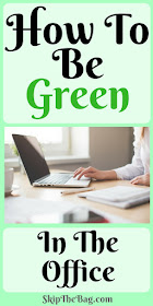 Ways to be environmentally friendly at work and make your office more green. Tips to reduce paper waste, lunches and office potlucks.