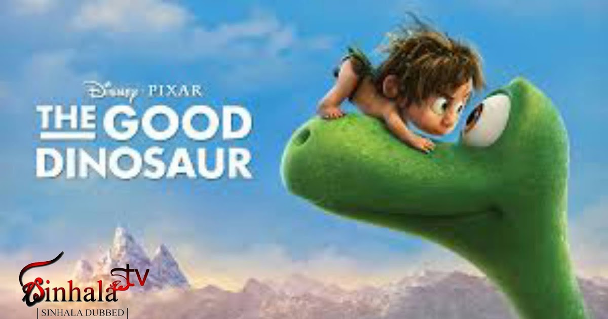  The Good  Dinosaur  Sinhala Dubbed Full  Movie  720p  HD 