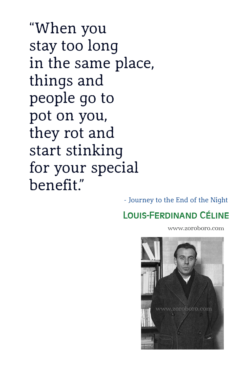 Louis-Ferdinand Celine Quotes, Louis-Ferdinand Celine Journey to the End of the Night Quotes, Louis-Ferdinand Céline Poems, Louis-Ferdinand Celine Poetry.