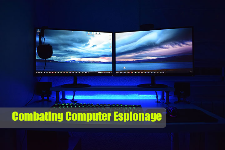 Combating Computer Espionage
