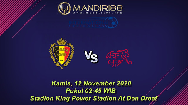 Prediksi Belgia Vs Swiss, Kamis 12 November 2020 Pukul 02.45 WIB @ Mola TV