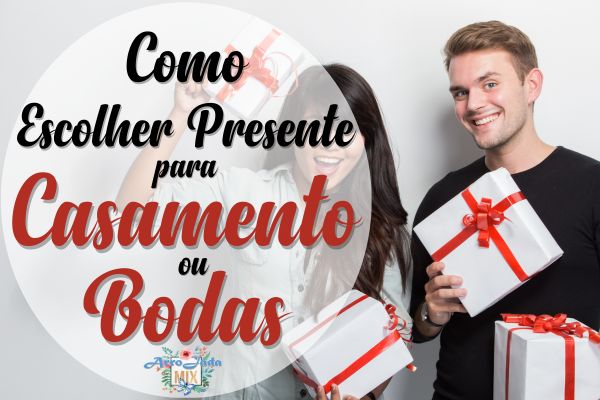 Como Escolher um Presente de Casamento ou Bodas