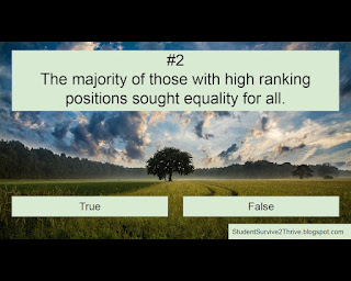 The majority of those with high ranking positions sought equality for all. Answer choices include: true, false