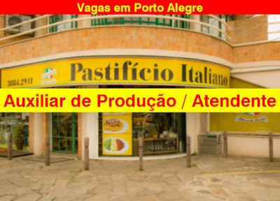 Fábrica de massas contrata Atendente/Auxiliar de Produção em Porto Alegre