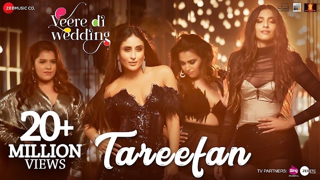 Tareefan Song Lyrics | Veere Di Wedding | QARAN Ft. Badshah | Kareena Kapoor Khan, Sonam Kapoor, Swara & Shikha