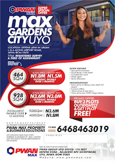 *Why buy into Max Gardens City, Uyo Estate Today!!!*  1. Directly facing a tarred road.  2. High developing environment.  3. 10 minutes  drive to Uyo town