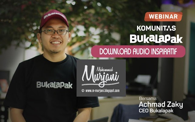 Download Kumpulan Mp3 Inspiratif Dari Achmad Zaky (Ceo Bukalapak)