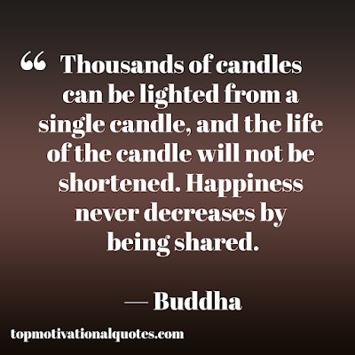 positive thinking quotes - thousands of candles can be lighted with single candle - life buddha quote