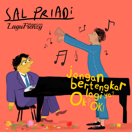 Download Lagu Sal Priadi - Jangan Bertengkar Lagi Ya