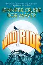 Cover: Wild Ride by Jennifer Crusie and Bob Mayer