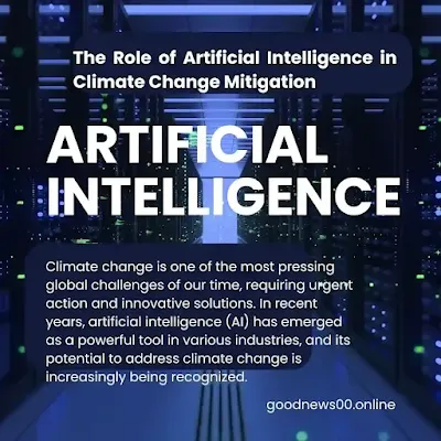 The Role of Artificial Intelligence in Climate Change Mitigation