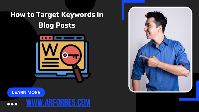 How to Target Keywords in Blog Posts