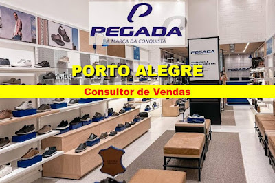 Loja Pegada abre vaga para Consultor de Vendas em Porto Alegre