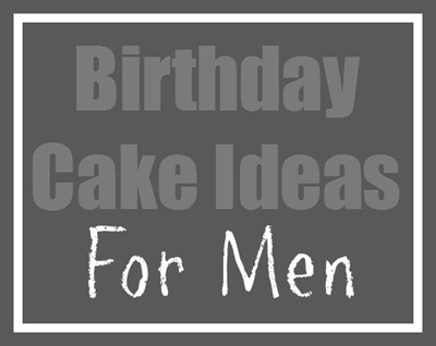 Birthday Cake Decorations on Best To Think What Men Would Think Would Be Cool For A Birthday Cake