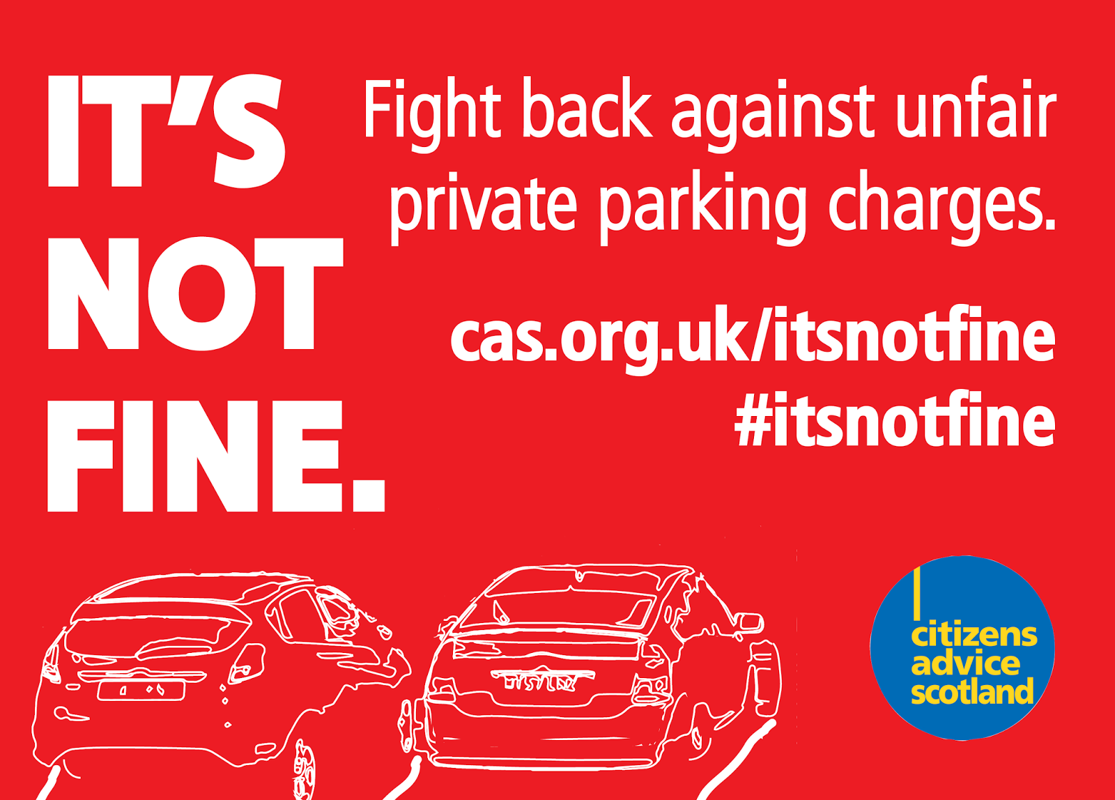 http://www.cas.org.uk/about-us/campaigns/its-not-fine-campaign-unfair-private-parking-charges