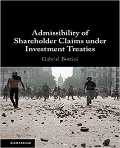 Admissibility of Shareholder Claims under Investment Treaties by Gabriel Bottini Book Read Online Epub - Pdf File Download More Ebooks Every Category Go Ebooks Libaray Online Website.