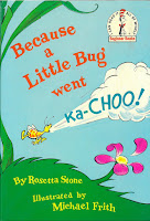 cover of "Because a Little Bug went Ka-Choo!"