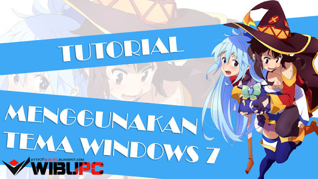 Tutorial Menggunakan Tema Windows 7