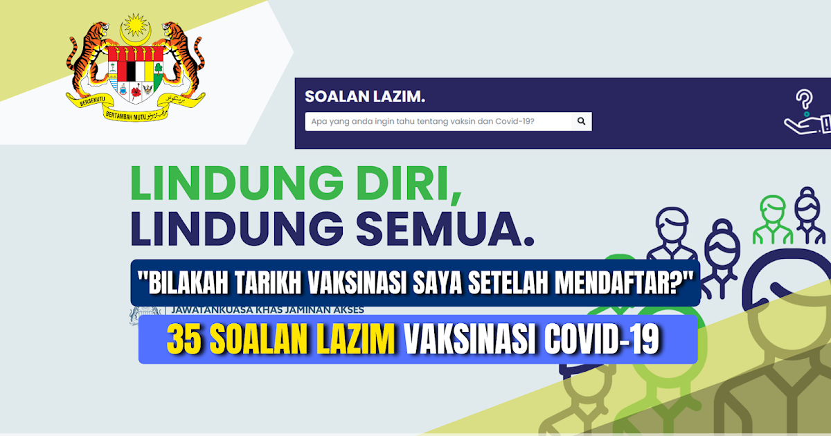 Bilakah Tarikh Vaksinasi Saya Setelah Mendaftar 35 Soalan Lazim Vaksinasi Covid 19