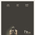 Carteles de película "FE" de Alejo Crisóstomo