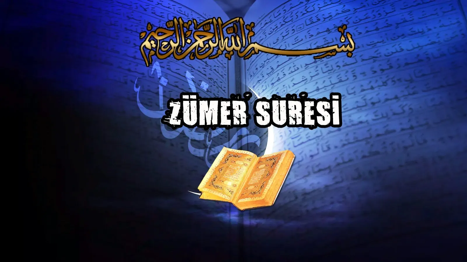 Zümer Suresi Okunuşu, Anlamı ve Fazileti