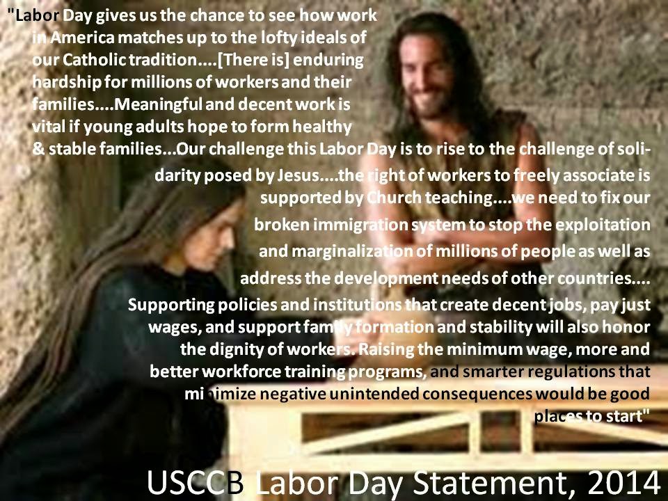 http://www.usccb.org/issues-and-action/human-life-and-dignity/labor-employment/upload/labor-day-statement-2014-09-01.pdf