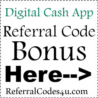 Digital Cash App Referral Code, Digital Cash App Invite Code & Digital Cash App Sign Up Bonus