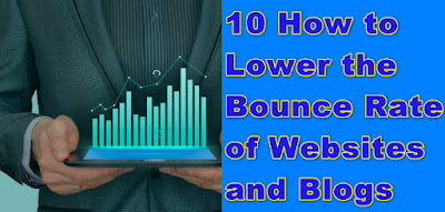 10 How to Lower the Bounce Rate of Websites and Blogs