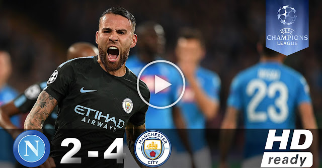 SSC Napoli 2 - 4 Manchester City Video Highlight All Goals