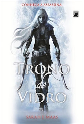 [RESENHA #23] Trono de Vidro - Conheça a Assassina