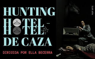 Hunting hotel - Hotel de caza | Teatro La Maldita Vanidad