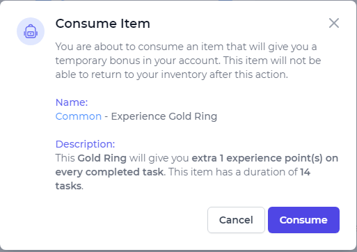 Name:  Common - Experience Gold Ring  //  Description:  This Gold Ring will give you extra 1 experience point(s) on every completed task. This item has a duration of 14 tasks.