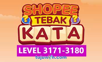 Tebak Kata Shopee Level 3173 3174 3175 3176 3177 3178 3179 3180 3171 3172