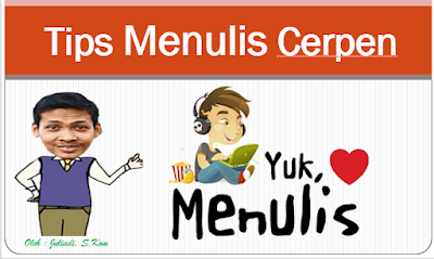 Cara dan Tips Menulis Cerpen