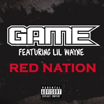 Game - Red Nation (feat. Lil Wayne) Lyrics