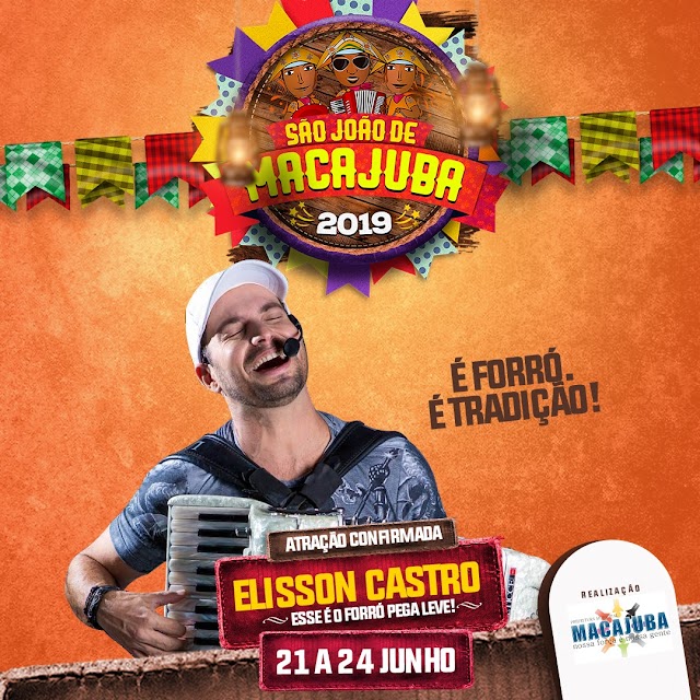 Elisson Castro e Forró Pega Leve é confirmado no São João de Macajuba 2019