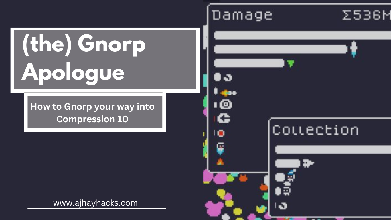How to Gnorp your way into Compression 10 in (the) Gnorp Apologue