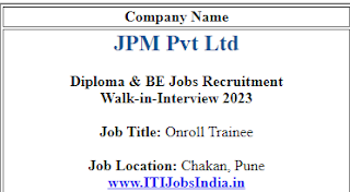 Diploma And BE Holders Jobs Recruitment in JPM Pvt Ltd Pune, Maharashtra | Walk-in-Interview