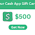 Get Free $500 Cash App Gift Card Now!