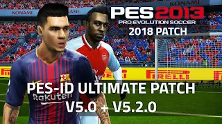 PES 2013 PES-ID Ultimate Patch 2013 v5.0 + v5.2.0 A.I.O [3/2/2018]