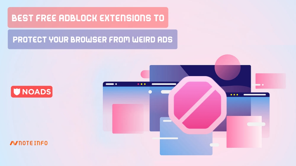 Best free AdBlock extensions to protect your browser from weird ads