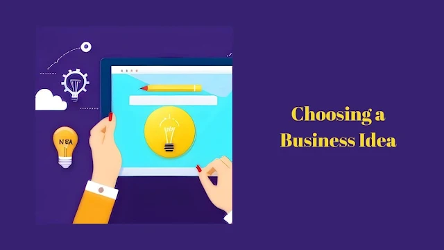 Choosing a Business Idea