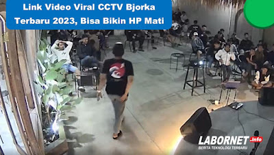 Link Video Viral CCTV Bjorka Terbaru 2023, Bisa Bikin HP Mati