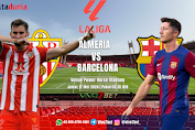 Prediksi Almeria Vs Barcelona Pertandingan La Liga 2024