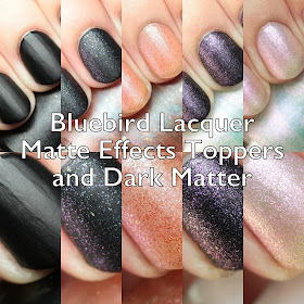 Bluebird Lacquer Dark Matter and Matte Effects Topper Collection