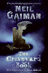 WHAT I'M READING - the graveyard book, by neil gaimen