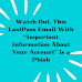Watch Out, This LastPass Email With “Important Information About Your Account” is a Phish