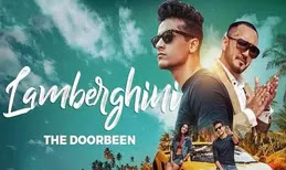 Lamborghini Song Lyrics | The Doorbeen & Ragini