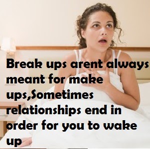 Break ups, Life Quotes